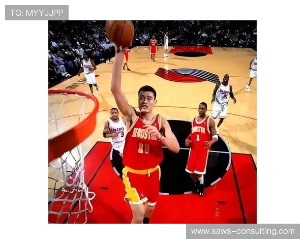 姚明对决湖人经典战役回顾与精彩瞬间分析